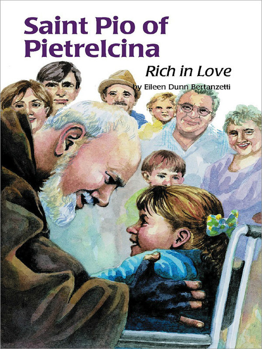 Title details for Saint Pio of Pietrelcina by Eileen Dunn Bertanzetti - Available